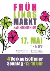 Ein fröhliches Plakat für den Frühlingsmarkt in Bad Sobernheim. Es zeigt bunte Blumen und Informationen zum Datum und den Öffnungszeiten.