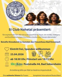Ein Plakat für einen Benefiz-Kinoabend des SI Club Nahethal. Es zeigt Informationen über einen Film über inspirierende Frauen und lädt zur Teilnahme ein.